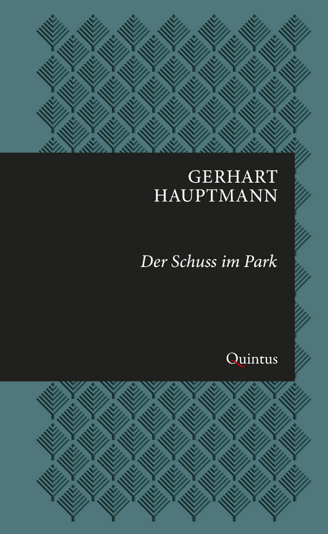 Der Schuss im Park - Gerhart Hauptmann