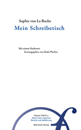 Mein Schreibetisch - Sophie von La Roche