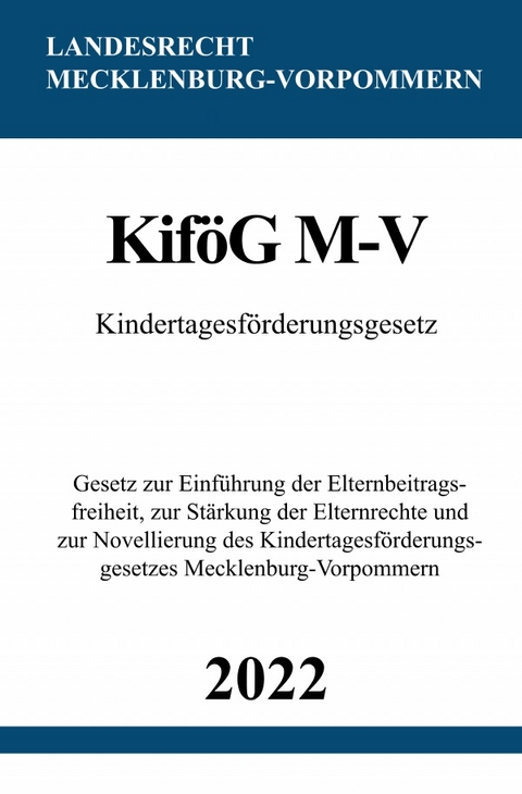 Kindertagesförderungsgesetz KiföG M-V 2022 - Ronny Studier