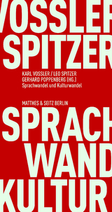 Sprachwandel und Kulturwandel - Karl Vossler, Leo Spitzer