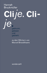 Clije. Cli-je. gedruckt, gelesen und gedreht - Hannah Bruckmüller