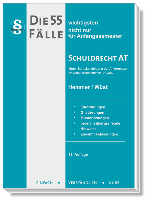 Die 55 wichtigsten Fälle Schuldrecht AT - Karl-Edmund Hemmer, Achim Wüst, Clemens D'Alquen