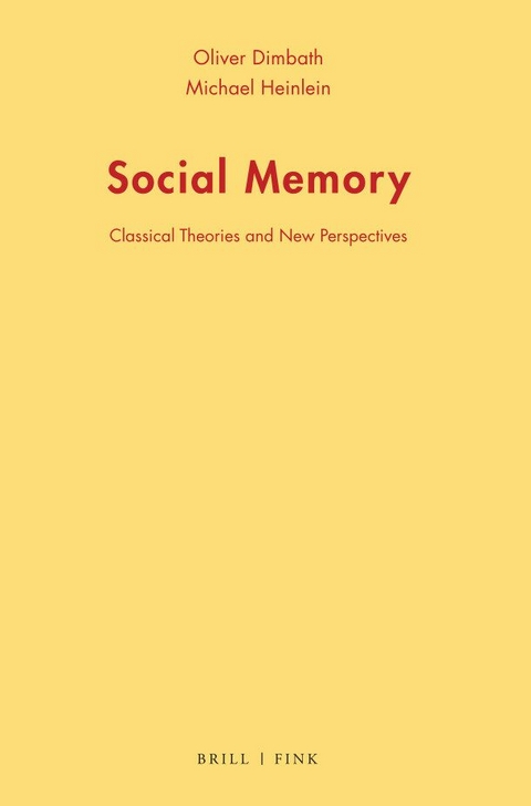 Social Memory - Oliver Dimbath, Michael Heinlein