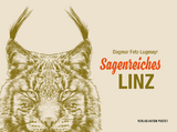 Sagenreiches Linz - Dagmar Fetz-Lugmayr