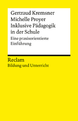 Inklusive Pädagogik in der Schule - Gertraud Kremsner, Michelle Proyer