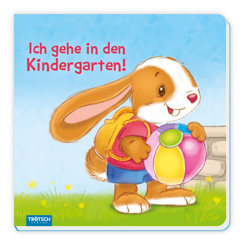 Trötsch Pappenbuch Ich gehe in den Kindergarten