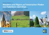 Wandern und Pilgern auf historischen Pfaden von Paderborn nach Elspe - Annemarie Schmoranzer
