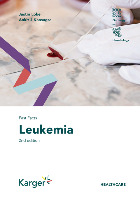 Fast Facts: Leukemia - Justin Loke, Ankit J. Kansagra