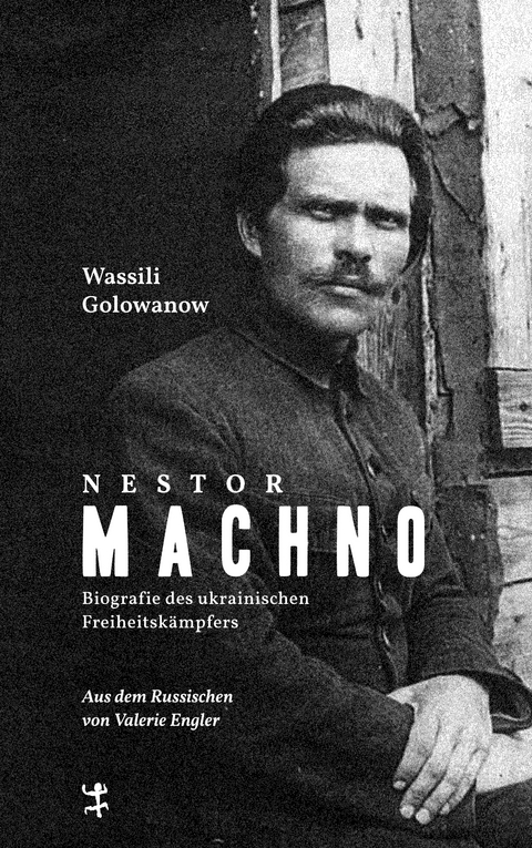 Nestor Machno - Wassili Golowanow