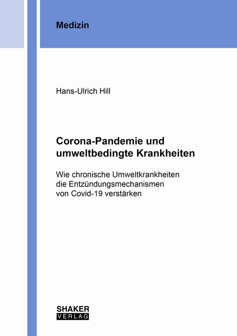 Corona-Pandemie und umweltbedingte Krankheiten - Hans-Ulrich Hill