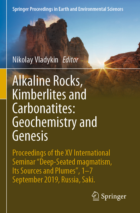 Alkaline Rocks, Kimberlites and Carbonatites: Geochemistry and Genesis - 