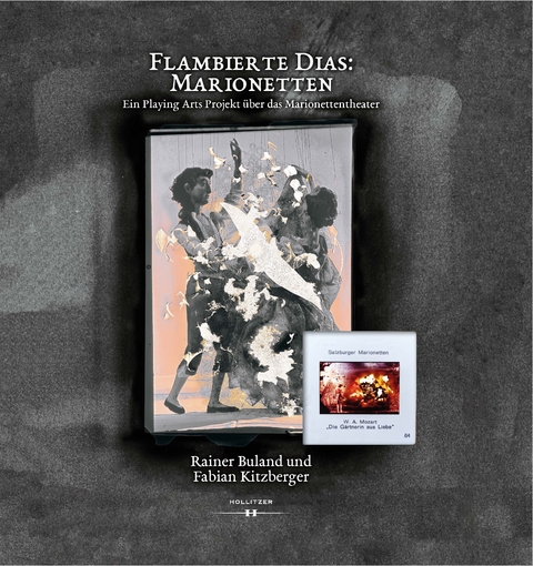 Flambierte Dias: Marionetten - Rainer Buland, Fabian Kitzberger