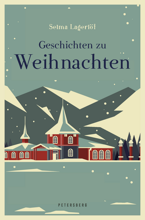Geschichten zu Weihnachten - Selma Lagerlöf