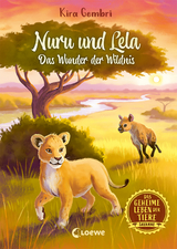 Das geheime Leben der Tiere (Savanne) - Nuru und Lela - Das Wunder der Wildnis - Kira Gembri