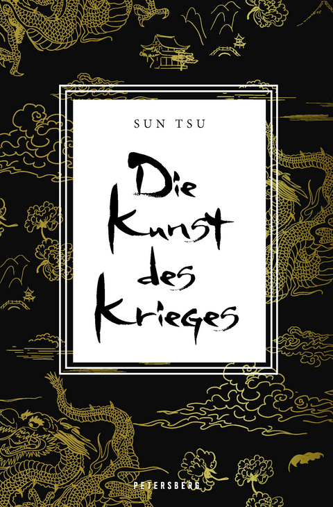 Die Kunst des Krieges -  Sun Tsu,  Sunzi,  Suntzu