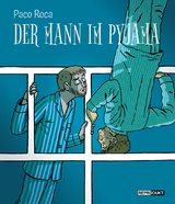 Der Mann im Pyjama - Paco Roca