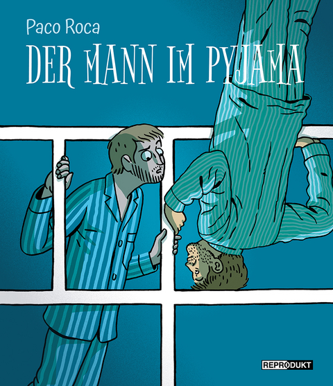 Der Mann im Pyjama - Paco Roca