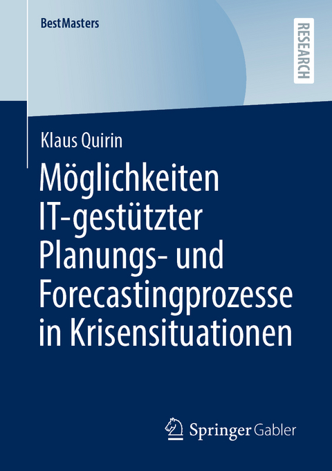 Möglichkeiten IT-gestützter Planungs- und Forecastingprozesse in Krisensituationen - Klaus Quirin