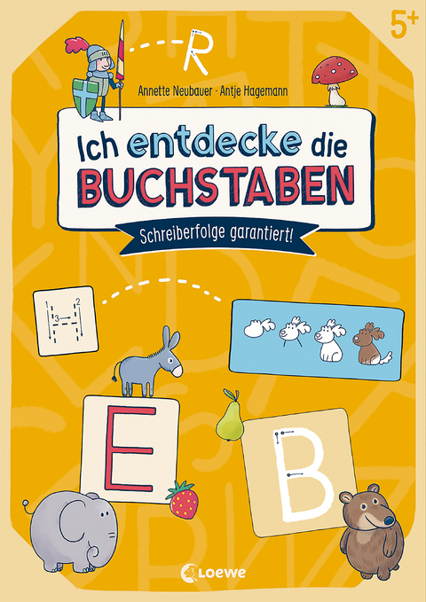 Ich entdecke die Buchstaben - Annette Neubauer