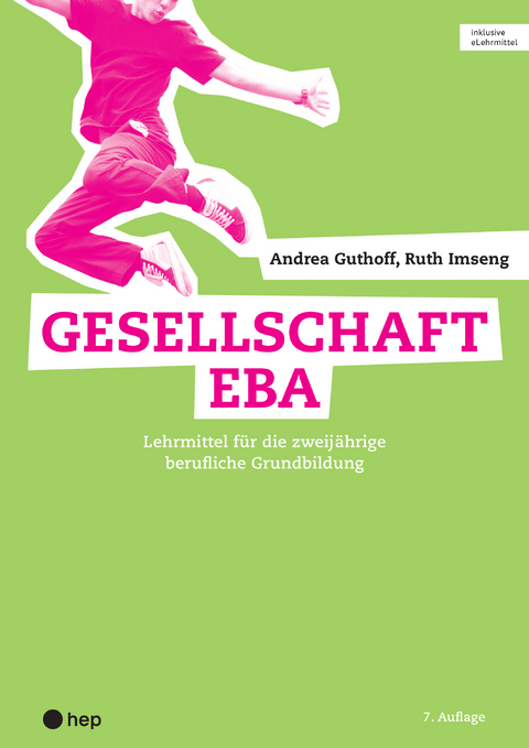 Gesellschaft EBA (Print inkl. digitaler Ausgabe) - Ruth Imseng, Andrea Guthoff