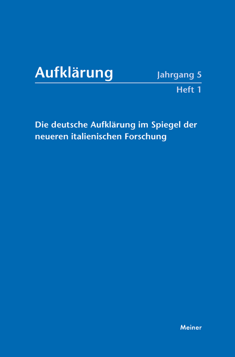 Aufklärung, Band 5/1: Die deutsche Aufklärung im Spiegel der neueren italienischen Forschung - 