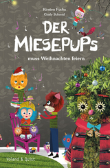 Der Miesepups muss Weihnachten feiern - Kirsten Fuchs