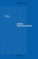 Ethik für Designer - Christian Bauer