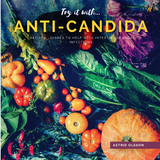 Try it with...Anti-Candida-Recipes - Astrid Olsson