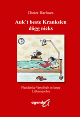 Auk`t beste Kranksien dögg nicks - Dieter Harhues
