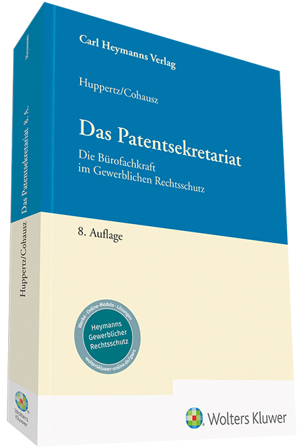 Das Patentsekretariat - Monika Huppertz, Helge B. Cohausz