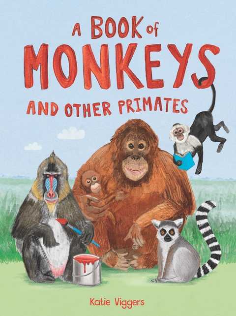 A Book of Monkeys (and other Primates) - Katie Viggers
