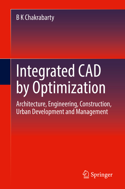 Integrated CAD by Optimization - B K Chakrabarty