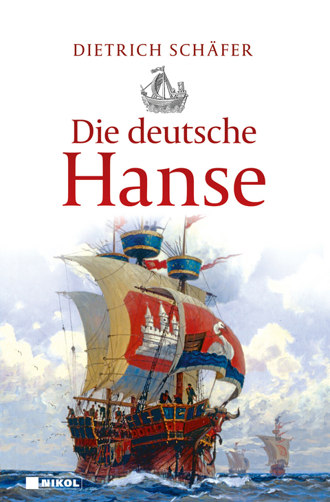 Die deutsche Hanse - Dietrich Schäfer