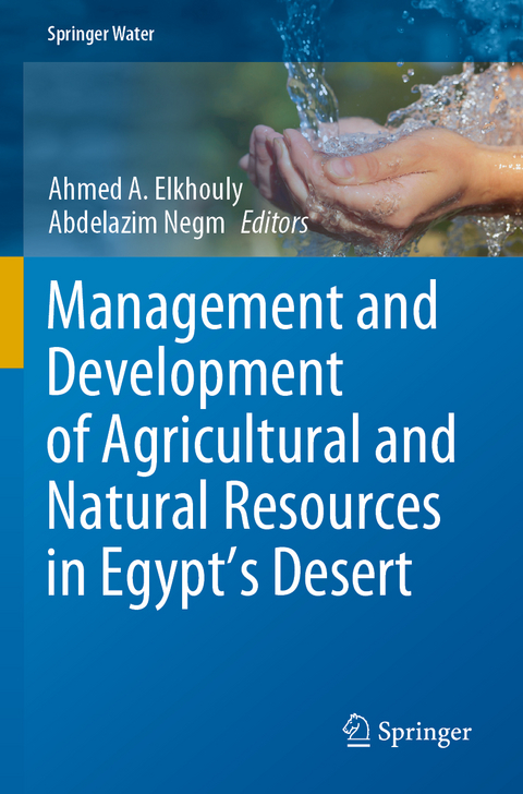 Management and Development of Agricultural and Natural Resources in Egypt's Desert - 