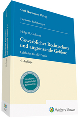 Gewerblicher Rechtsschutz und angrenzende Gebiete - Helge B. Cohausz, Matthias Rabbe, Torben R. Wißgott