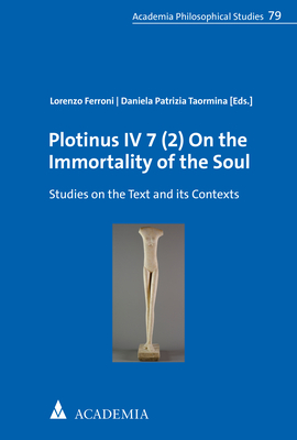 Plotinus IV 7 (2) On the Immortality of the Soul - 