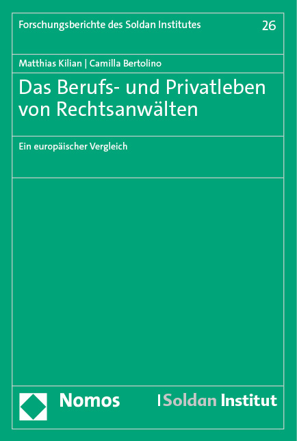 Das Berufs- und Privatleben von Rechtsanwälten - Matthias Kilian, Camilla Bertolino