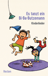 Es tanzt ein Bi-Ba-Butzemann. Kinderlieder. Texte und Melodien - 