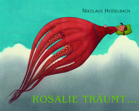 Rosalie träumt... - Nikolaus Heidelbach