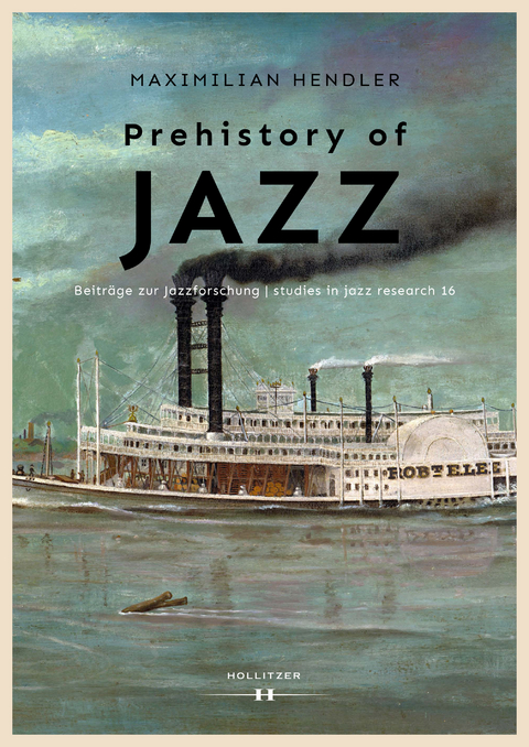 Prehistory of Jazz - Maximilian Hendler