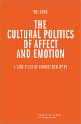 The Cultural Politics of Affect and Emotion - Wei Dong