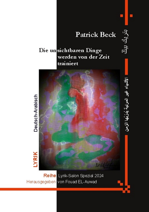 Die unsichtbaren Dinge werden von der Zeit trainiert - Patrick Beck