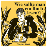 Wie sollte man ein Buch lesen? - Virginia Woolf