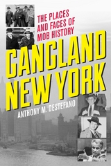 Gangland New York -  Anthony M. DeStefano