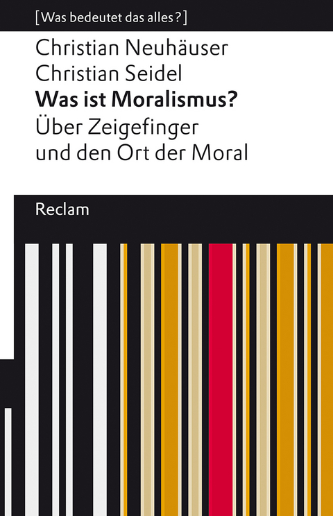 Was ist Moralismus? - Christian Neuhäuser, Christian Seidel