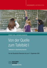 Von der Quelle zum Tafelbild I. Tafelarbeit im Geschichtsunterricht (Buch mit Download-Material) - Kohl, Herbert; Wunderer, Hartmann