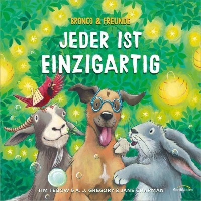 Bronco & Freunde: Jeder ist einzigartig - Tim Tebow, A.J. Gregory, Jane Chapman