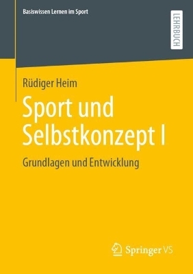 Sport und Selbstkonzept I - Rüdiger Heim