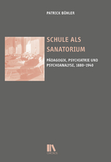 Schule als Sanatorium - Patrick Bühler