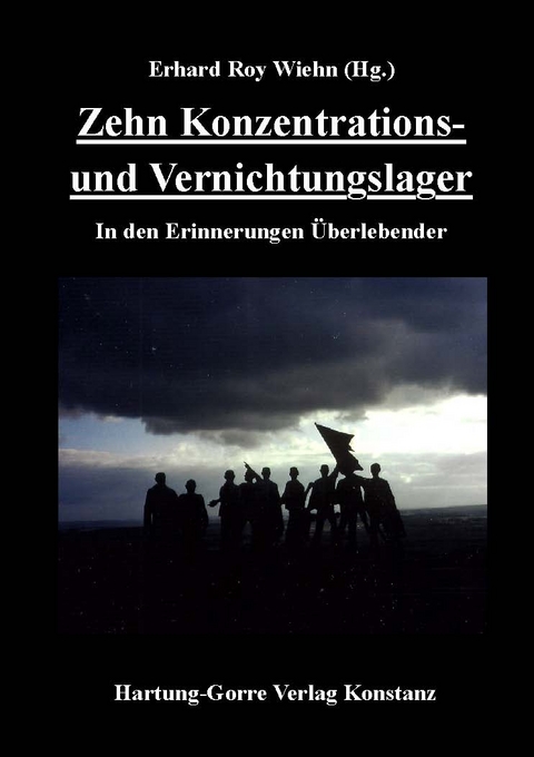 Zehn Konzentrations- und Vernichtungslager - 